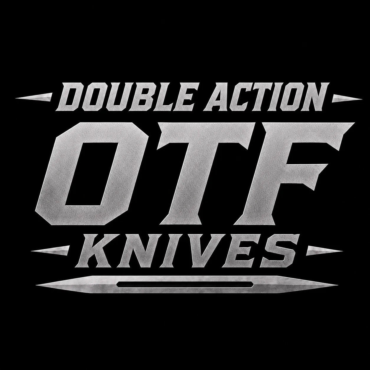 Double Action OTF (Out the Front)